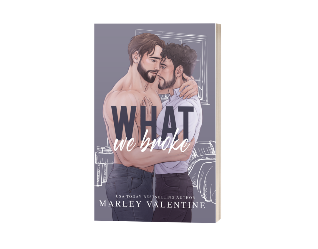 Novel Edition: What We Broke