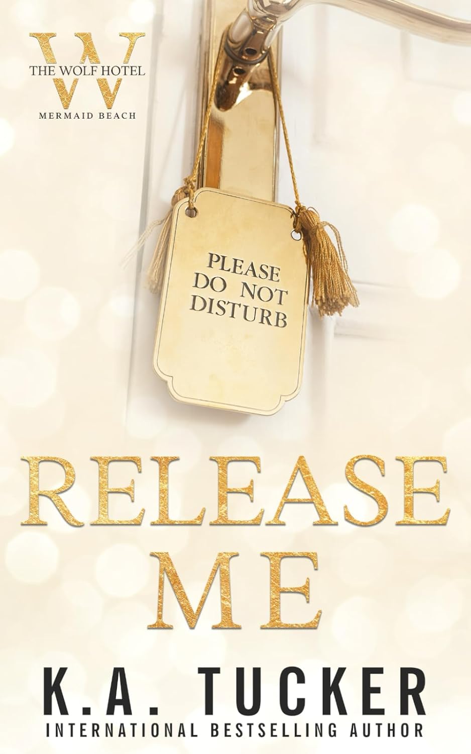 Release me (Wolf Hotel: Mermaid Beach)