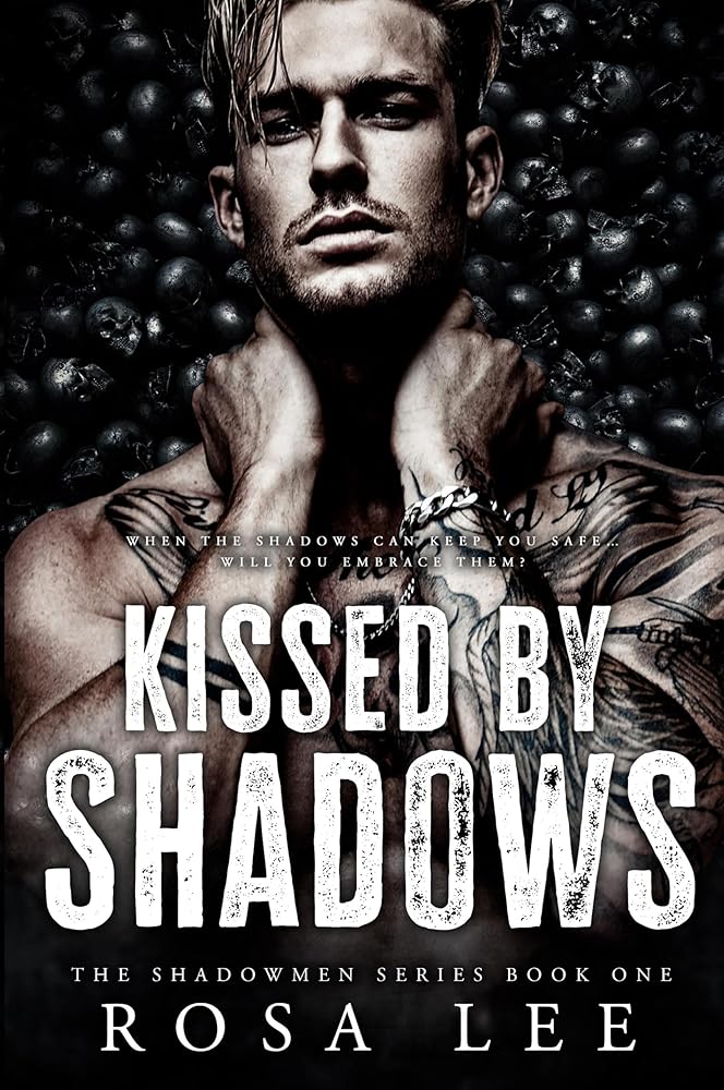 Kissed by Shadows: A Dark Forced Proximity Mafia Romance (Shadowmen) cover image