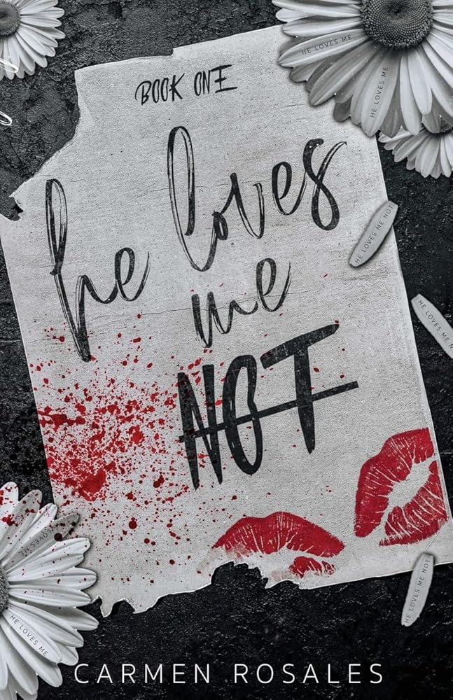 He loves Loves Me Not: A Dark High School Romance (Book One) (He Loves Me Not/He Loves Me? Duet) cover image