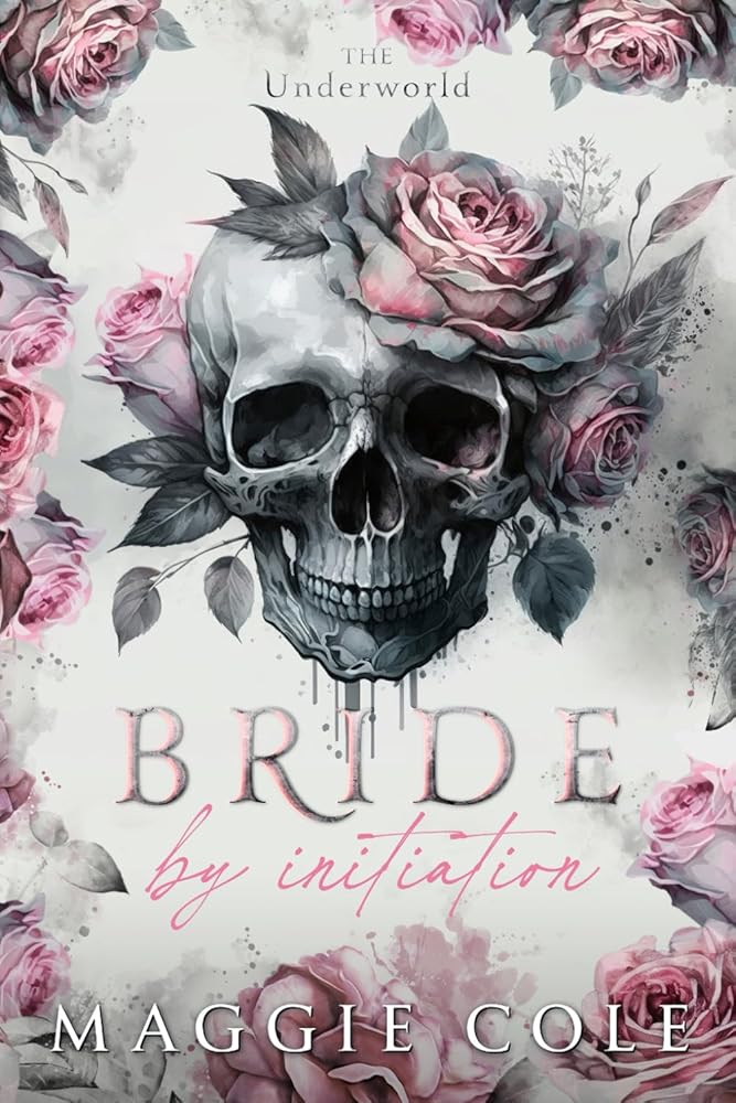 Bride by Initiation: Secret Society Mafia Marriage Pact (The Underworld) cover image