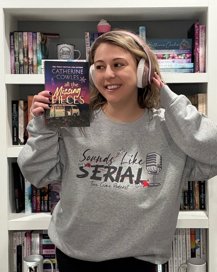 Sounds Like Serial Unisex Sweatshirt
