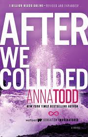 After We Collided (The After Series) by Anna Todd