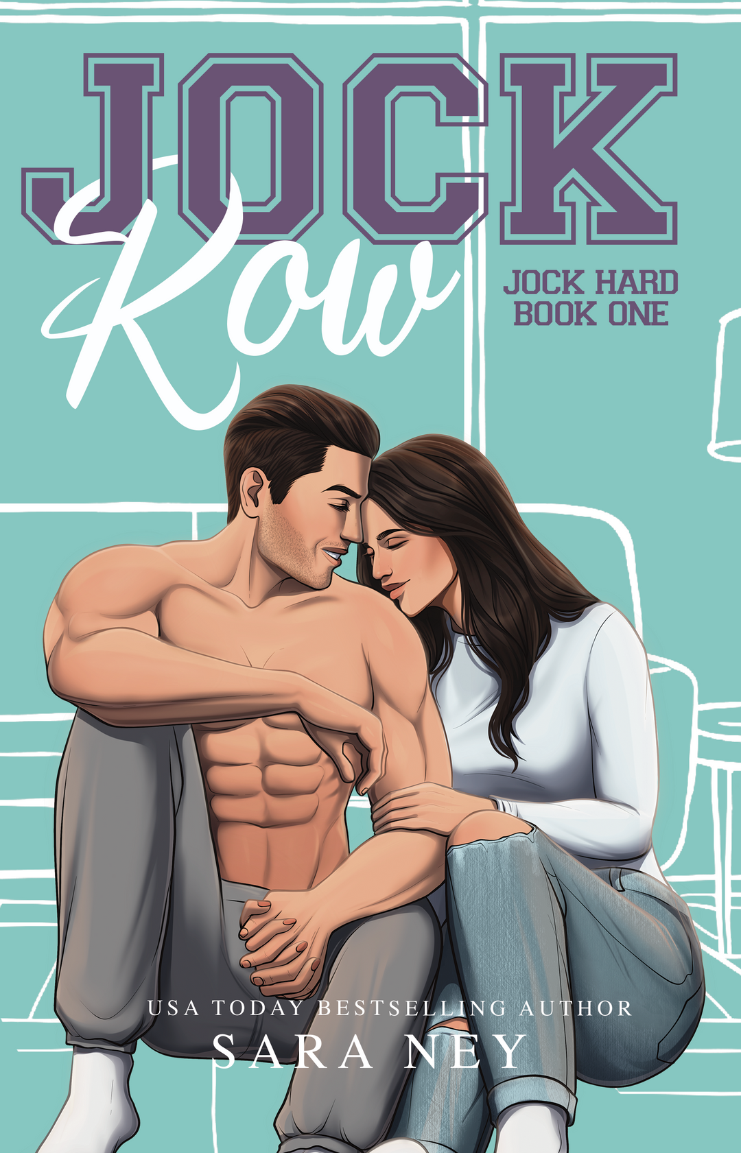 Jock Row by Sara Ney (Novel Edition)