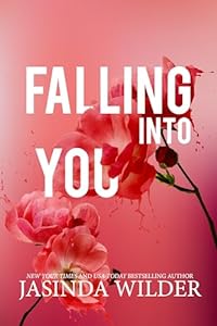 Falling Into You by Jasinda Wilder