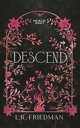 SIGNED- Descend (The Blaze Legacy Book 1)