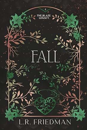 SIGNED- Fall (The Blaze Legacy Book 4)