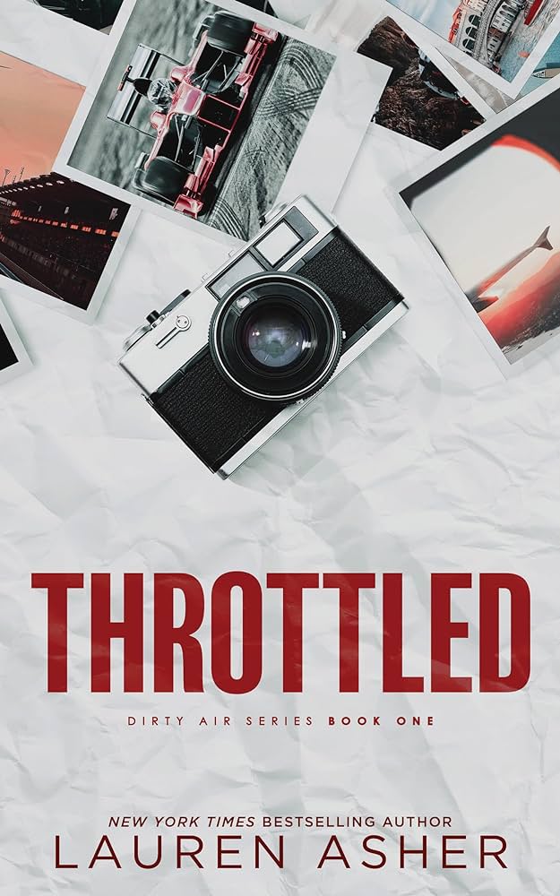 Throttled Special Edition (Dirty Air Special Edition) by Lauren Asher