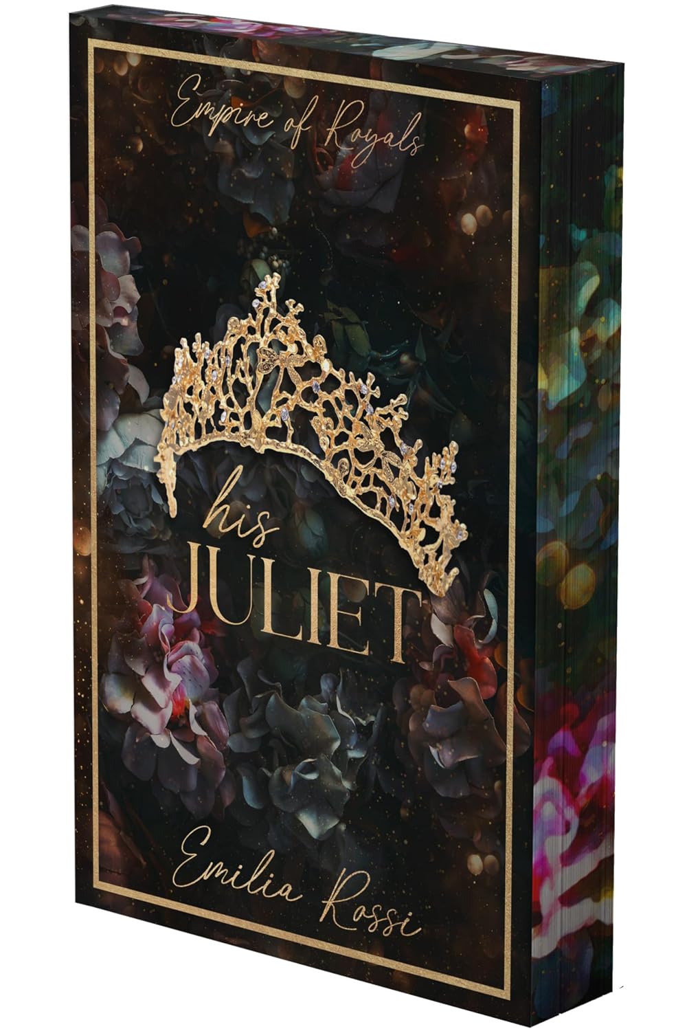 SIGNED- His Juliet: A Mafia Romance (Deluxe Limited Edition) (Empire of Royals) (bookplate)