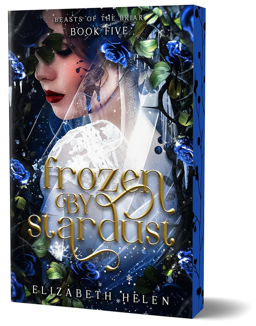 SIGNED- Frozen by Stardust (Deluxe Edition) (Beasts of the Briar, 5) (bookplate)