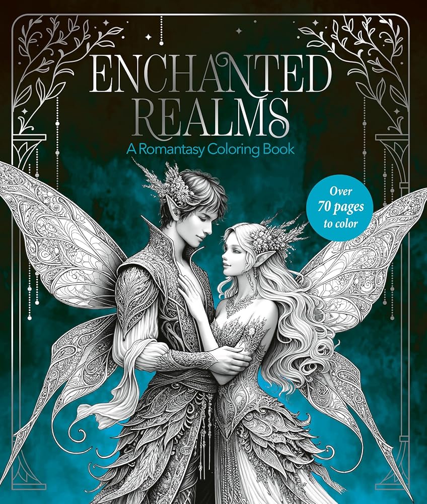 Enchanted Realms: A Romantasy Coloring Book: Packed with fantasy and romance illustrations. Perfect for teen, YA, and New Adult! cover image