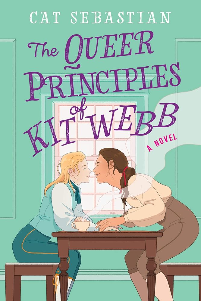 The Queer Principles of Kit Webb: A Novel (London Highwaymen, 1) cover image