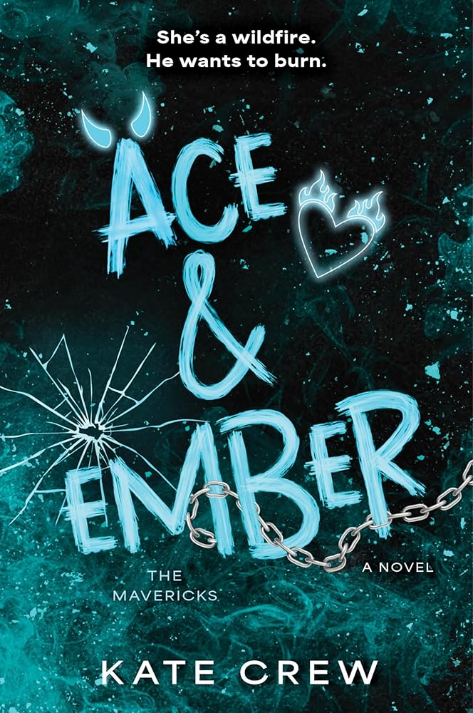 Ace &amp; Ember: A Novel (The Mavericks, 2) cover image