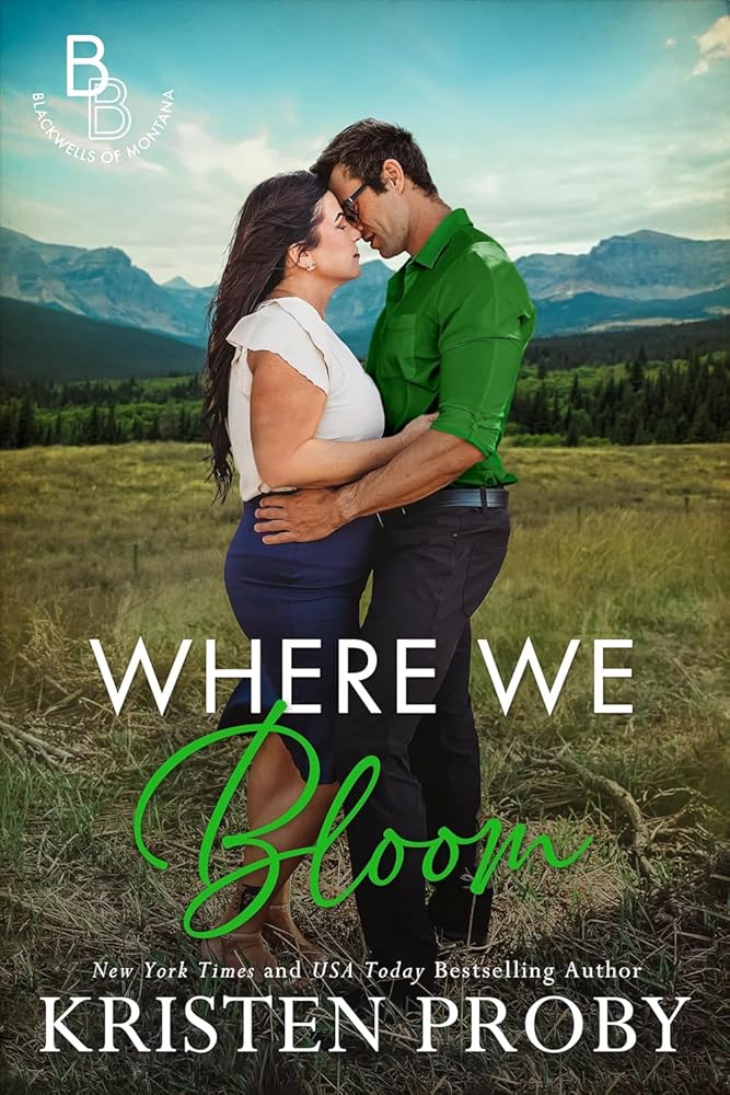 Where We Bloom (The Blackwells of Montana #3) cover image