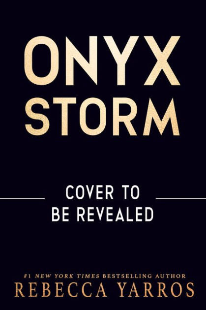 Pre-Order: Onyx Storm (Deluxe First Edition) by Rebecca Yarros
