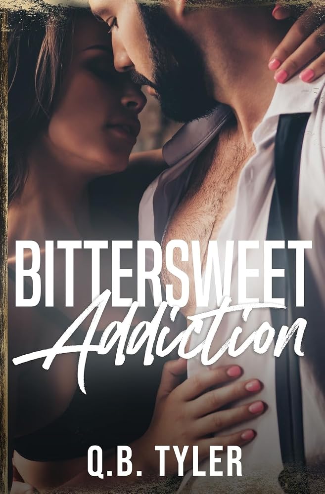 Bittersweet Addiction (A Bittersweet Novel) cover image