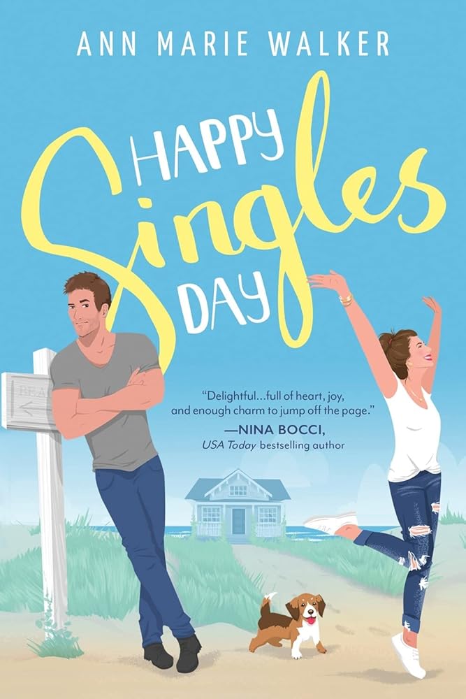 Happy Singles Day: A Delightful Opposites Attract Romantic Comedy cover image