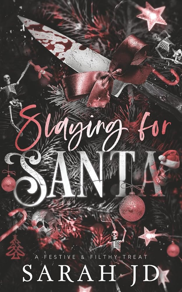 Slaying for Santa: a dark enemies-to-lovers single dad age gap Christmas romance (Festive & Filthy Treat) cover image