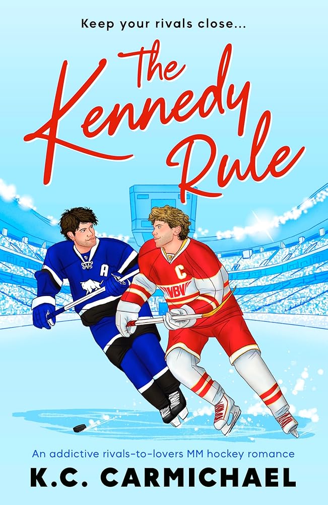 The Kennedy Rule: An addictive rivals-to-lovers MM hockey romance (On Thin Ice, 1) cover image