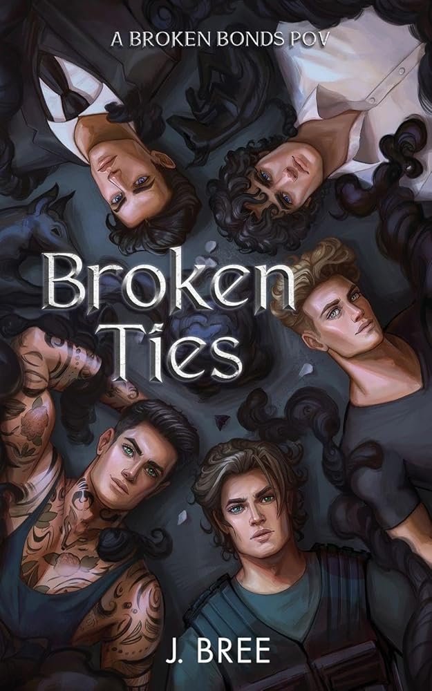 Broken Ties: A Broken Bonds POV (The Bonds That Tie) cover image