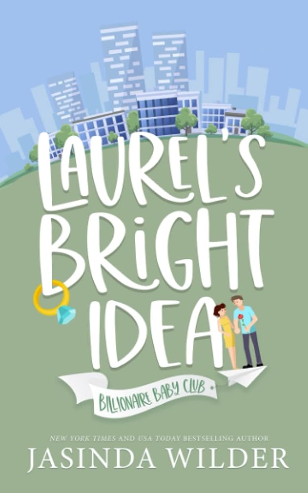 Laurel's Bright Idea (Billionaire Baby Club) cover image