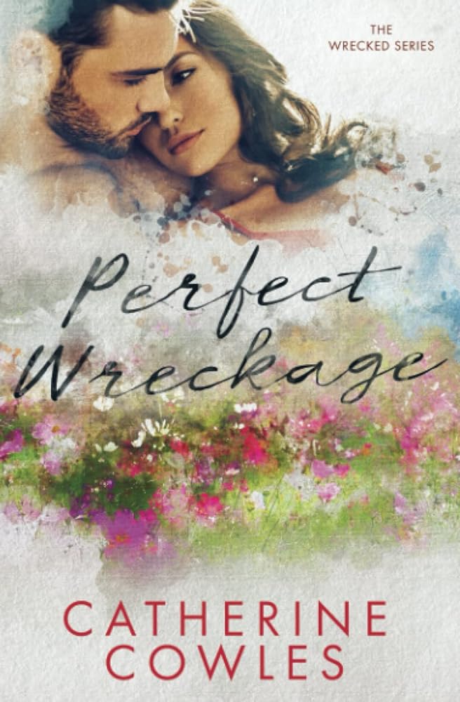 Perfect Wreckage (The Wrecked Series) cover image