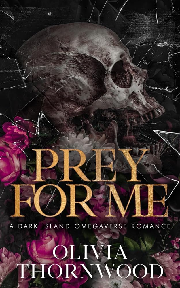 Prey for Me: A Dark Island Omegaverse Romance (Merciful Predators) cover image