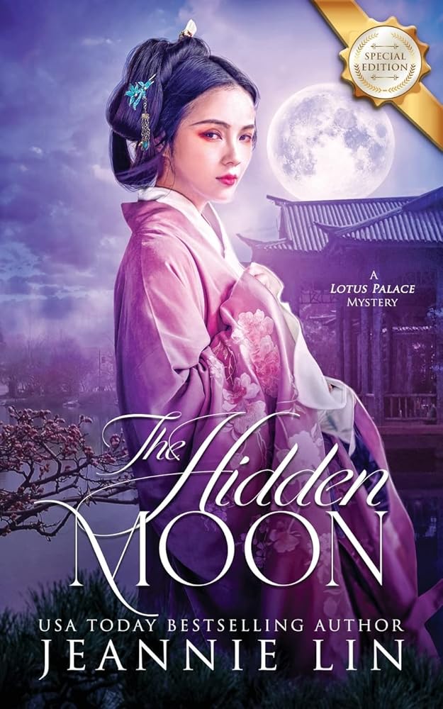 The Hidden Moon: A Lotus Palace Mystery Special Edition cover image