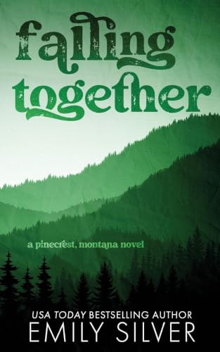 SIGNED- Falling Together (Pinecrest, Montana Book 3) (bookplate)