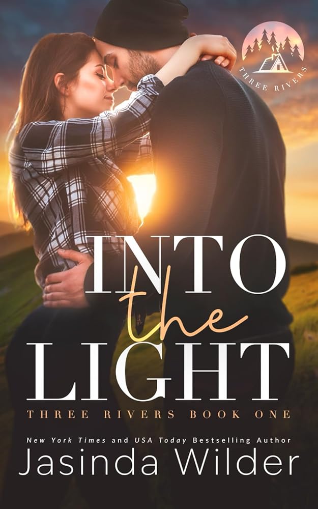 Into The Light: A Small Town Grumpy Sunshine Romance (Three Rivers) cover image