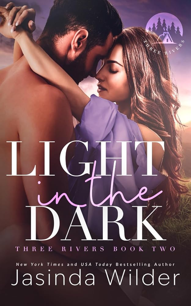 Light in the Dark: A Small Town Grumpy Sunshine Romance (Three Rivers) cover image
