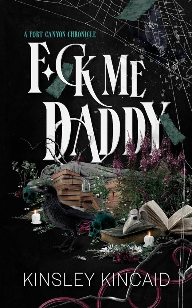 F*ck Me Daddy (A Port Canyon Chronicle) cover image