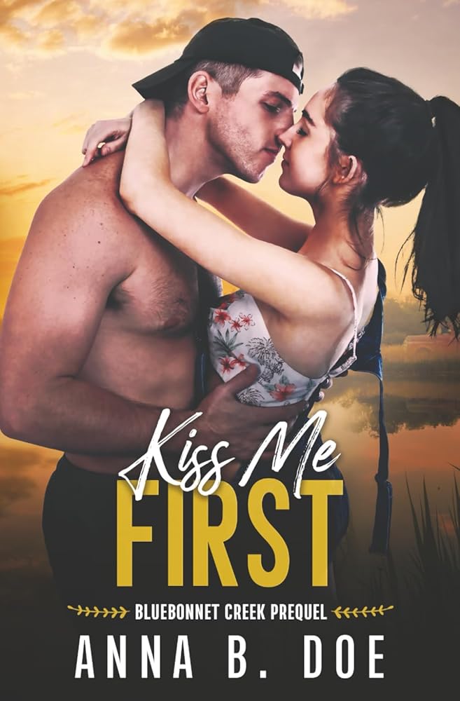 Kiss Me First: A Coming Of Age Sports Romance (Bluebonnet Creek) cover image