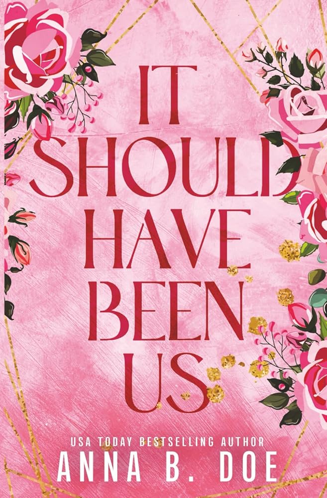 It Should Have Been Us: A Small Town, Second Chance Sports Romance (Special Edition) (Bluebonnet Creek: Discreet Edition) cover image