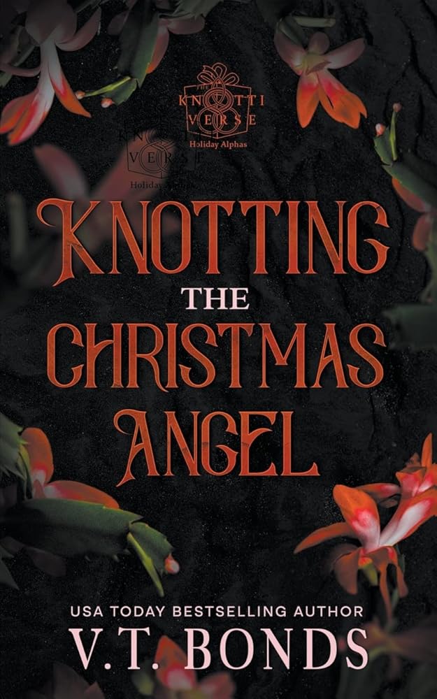 Knotting the Christmas Angel (The Knottiverse: Holiday Alphas) cover image