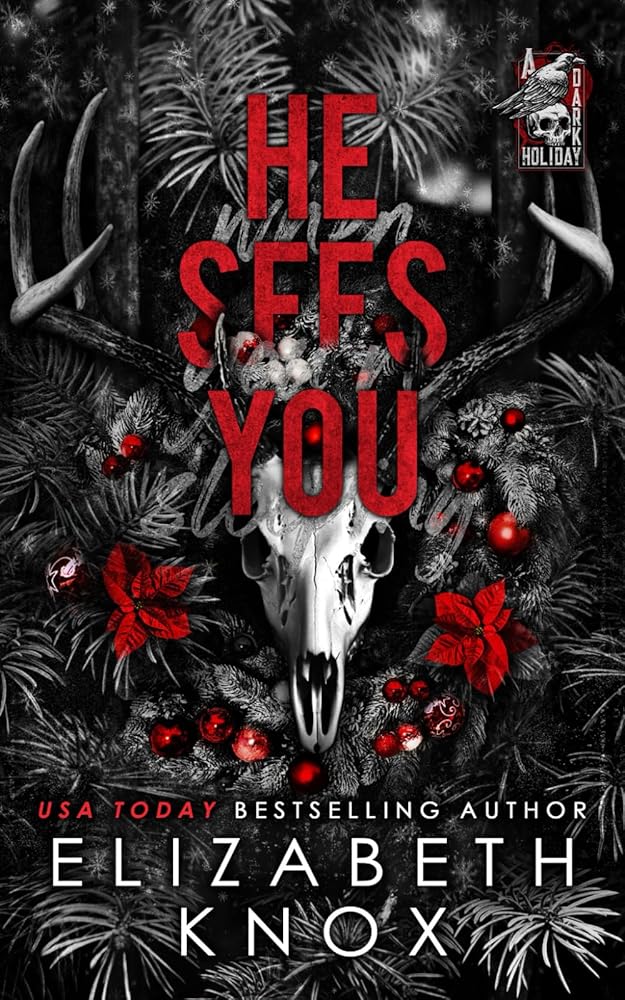 He Sees You: A Dark Christmas Romance (A Dark Holiday) cover image