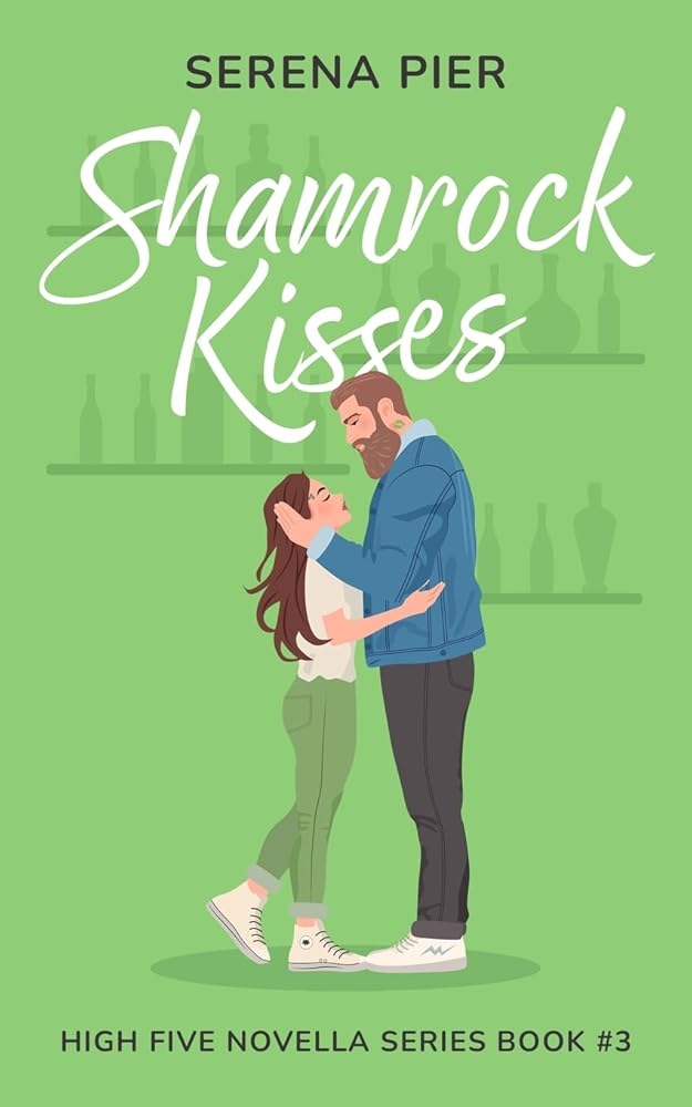 Shamrock Kisses: A Spicy St. Patrick's Day Romance Novella: Instant Connection, Strangers to Lovers, Small Town, Holiday Romance, Younger Man, Nerdy Guy Gets the Girl (High Five Novella) cover image