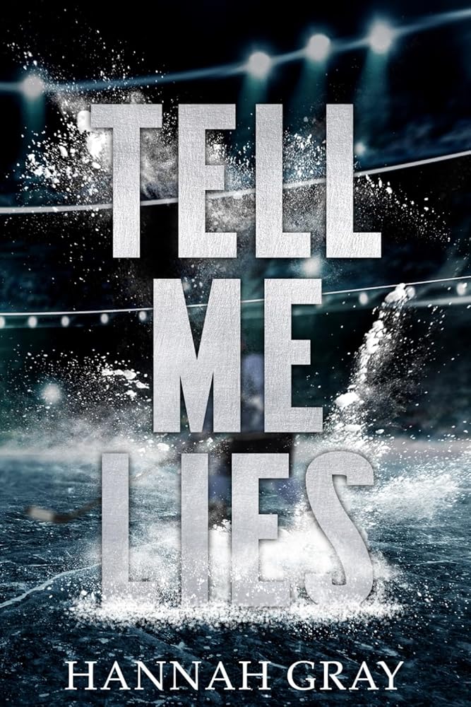 Tell Me Lies: A Single Dad Hockey Romance (New England Bay Sharks) cover image