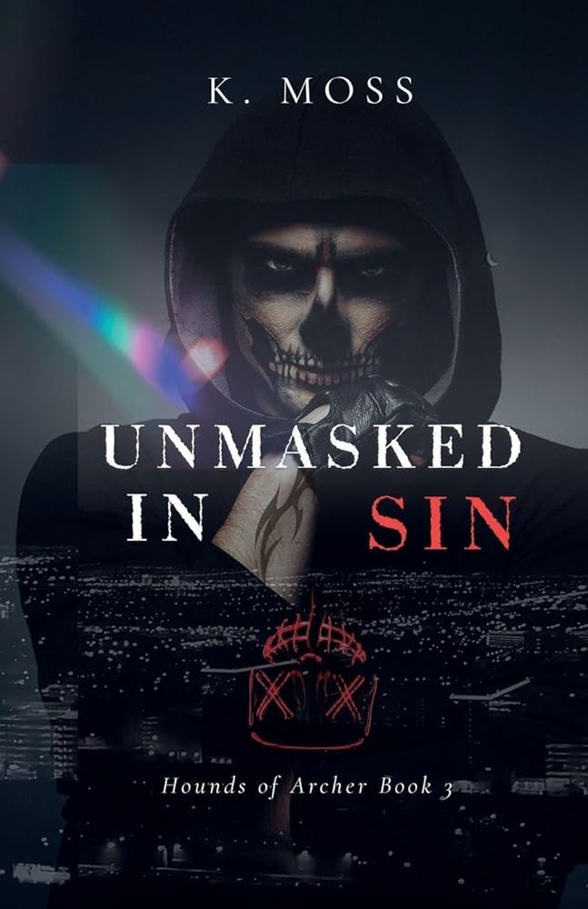 Unmasked In Sin (Hounds of Archer) cover image
