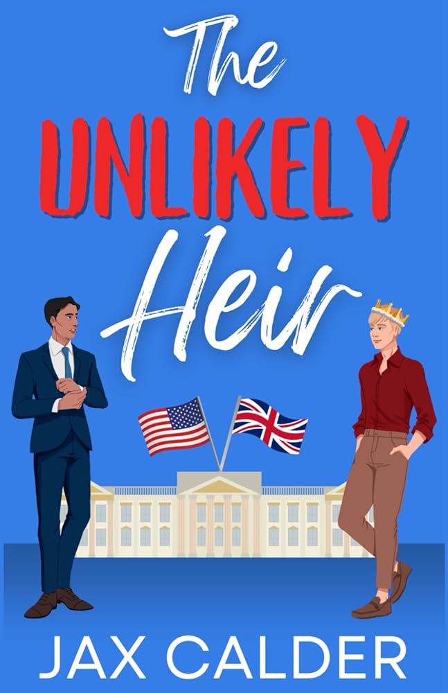 The Unlikely Heir: A Forbidden MM Royal Romance (Unlikely Dilemmas) cover image