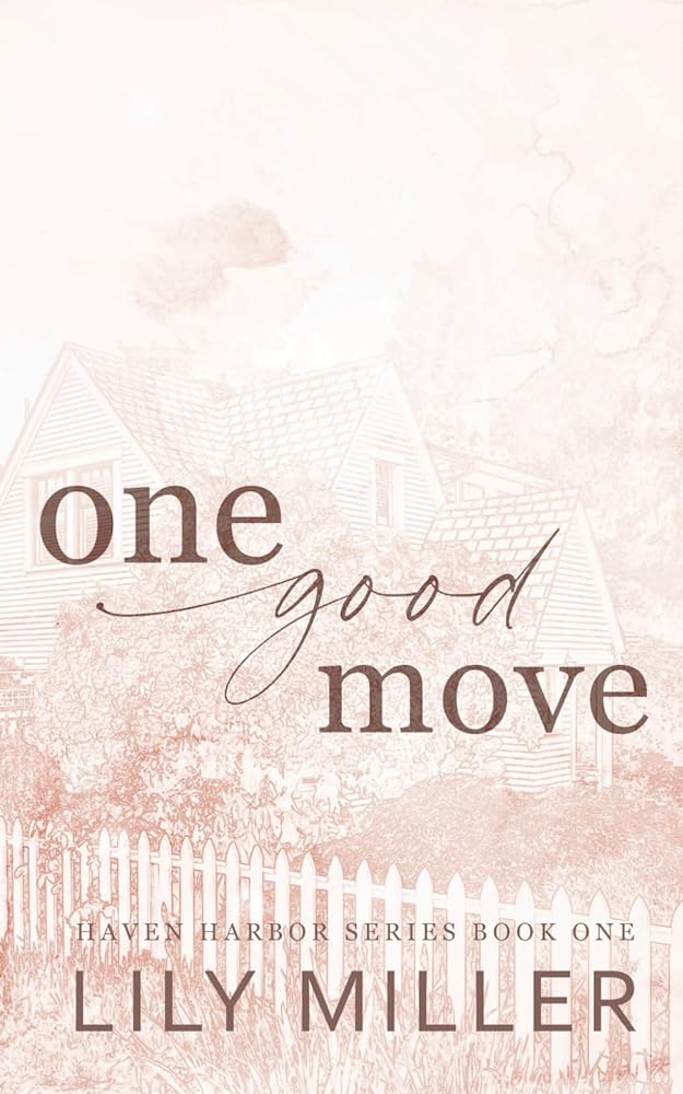 One Good Move Special Edition Paperback (Haven Harbor Special Edition Paperback) cover image