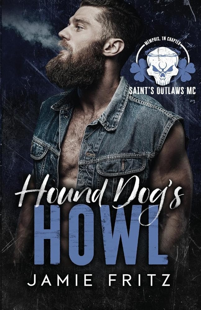 Hound Dog's Howl (Saint's Outlaws MC: Memphis Chapter) cover image
