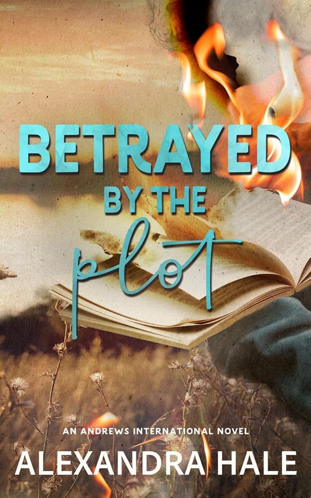 Betrayed by the Plot: An Andrews International Novel (Andrews International Security Novel) cover image