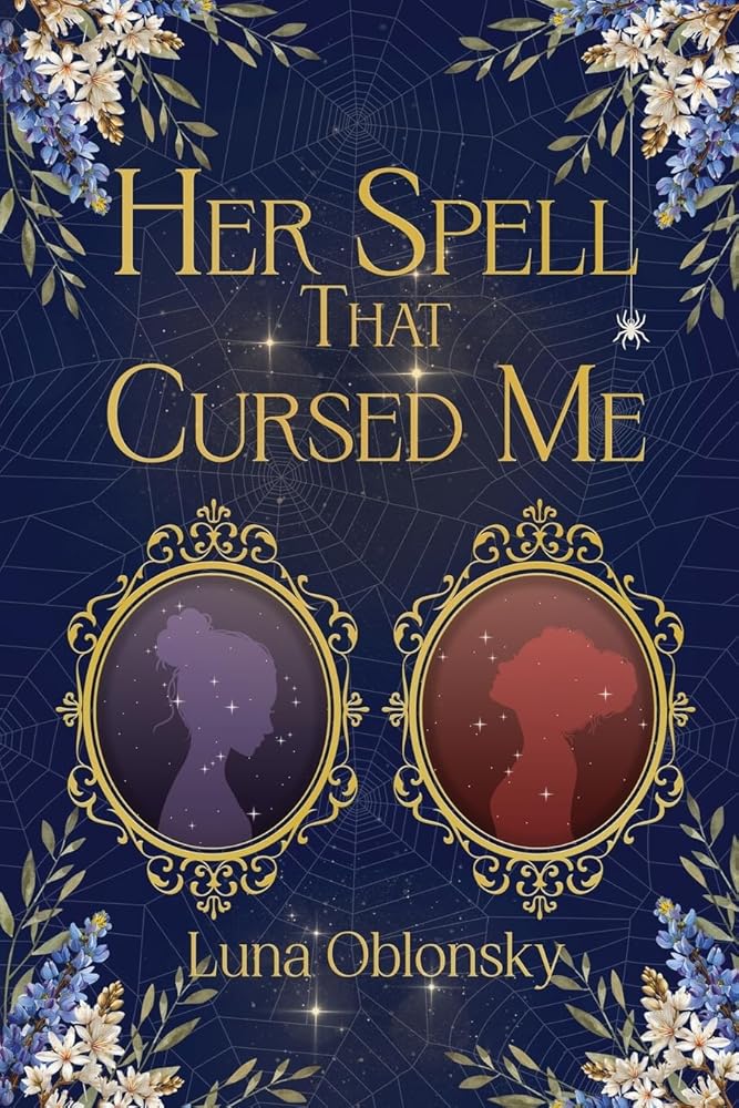 Her Spell That Cursed Me: A Dark Sapphic Fantasy Romance (Her Spell Trilogy) cover image