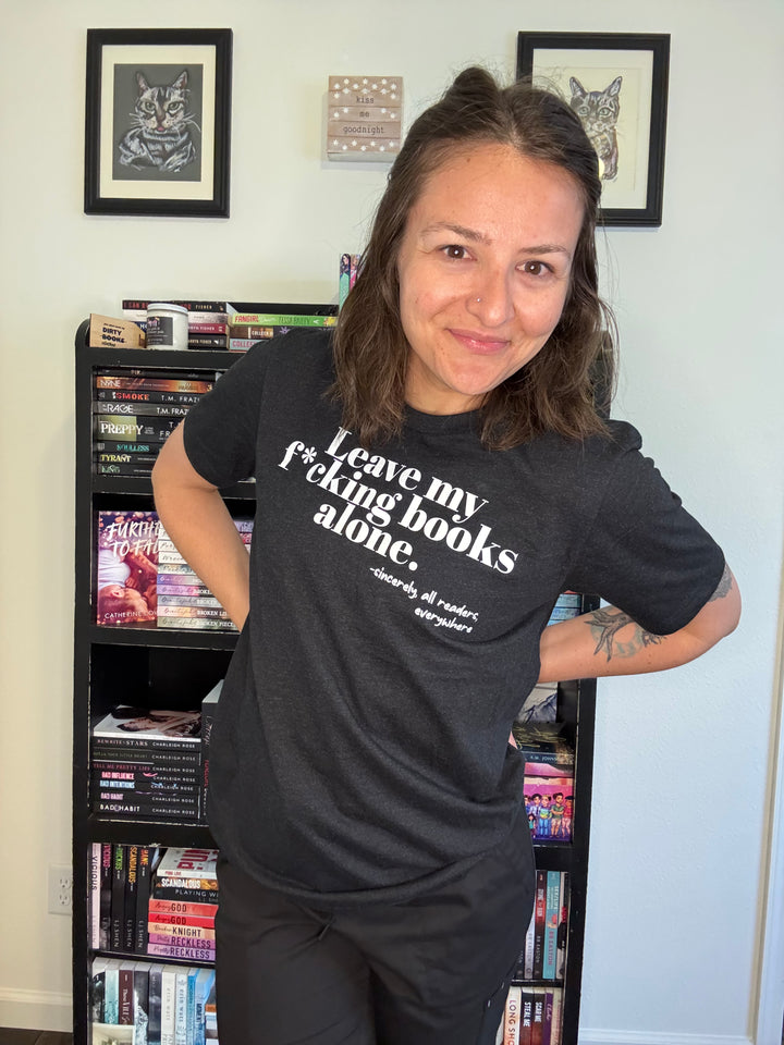 Leave My F*cking Books Alone Unisex T-Shirt