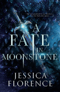 SIGNED- A Fate In Moonstone