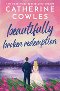 Beautifully Broken Redemption (The Sutter Lake Series, 5)